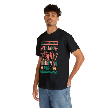 Thick Thighs And Christmas Vibe Ugly Sweater Short Sleeve Tee