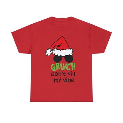 Grinch Don't Kill My Vibe Christmas Short Sleeve Tee