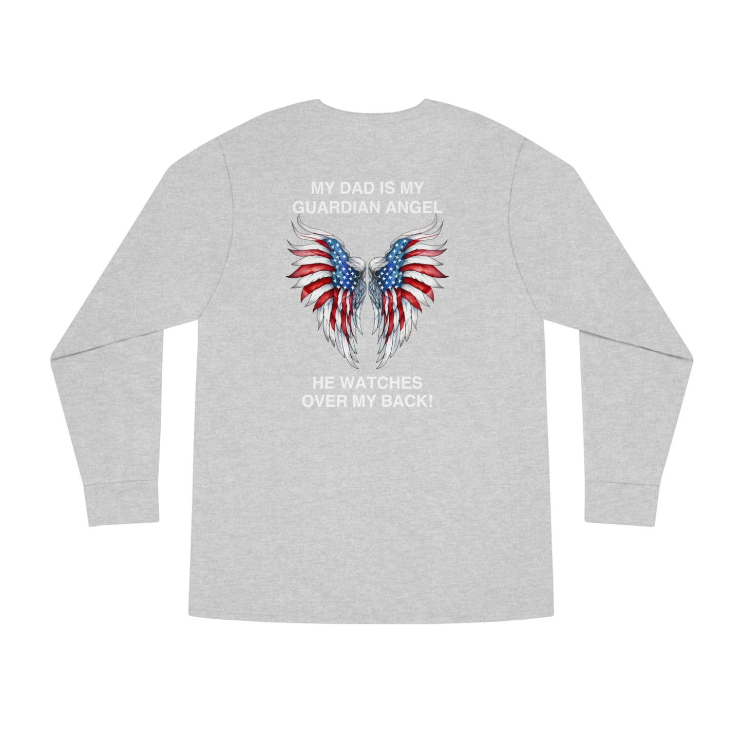 My Dad Is My Guardian Angel Long Sleeve Tee