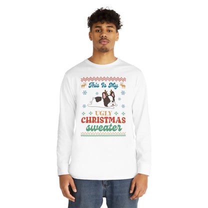 French Bulldog Frenchie This is My Ugly Christmas Sweater Long Sleeve Tee