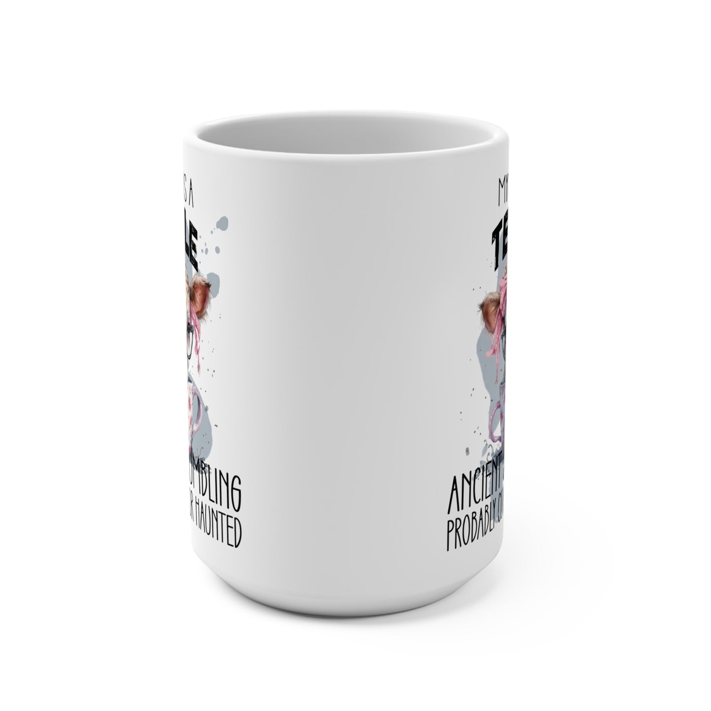 My Body is a Temple Ancient & Crumbling Probably Cursed or Haunted Cow Mug 15oz