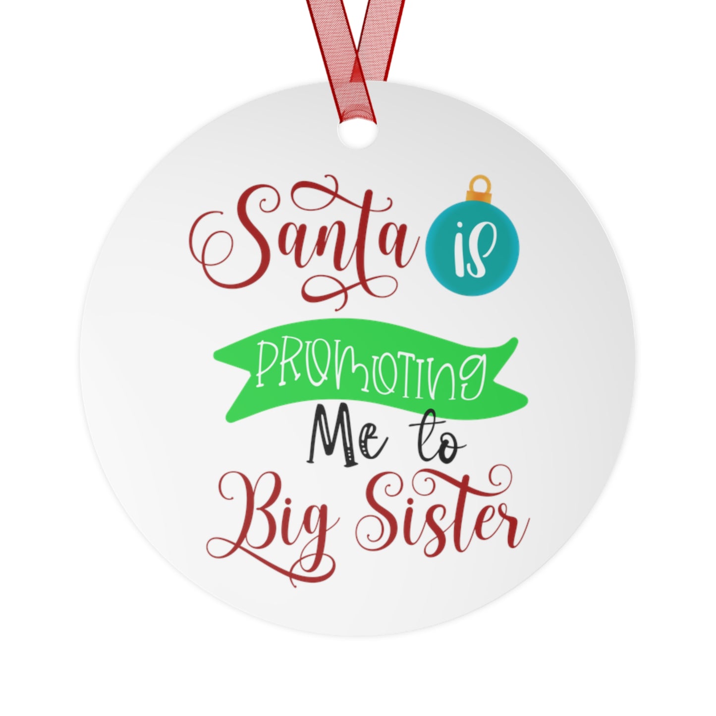 Santa Is Promoting Me to Big Sister Pregnancy Ornament