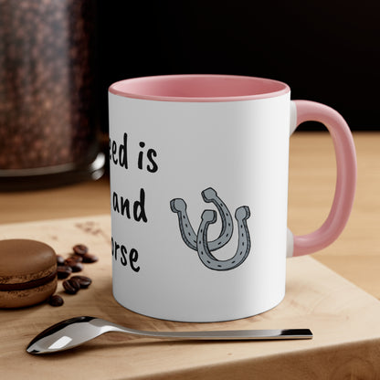 All I need is coffee and my horse Funny Humor Coffee Mug, 11oz