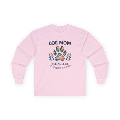 Dog Mom Social Club Long Sleeve T-shirt