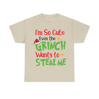 I'm So Cute Even The Grinch Wants to Steal Me Christmas Short Sleeve Tee