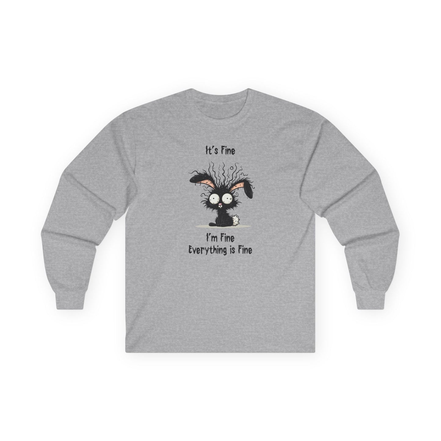It's Fine I'm Fine Everything's Fine Rabbit Long Sleeve T-Shirt