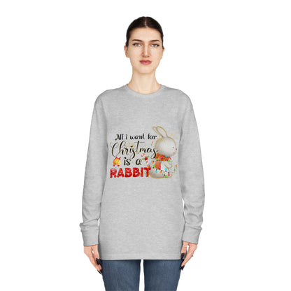 All I Want for Christmas is a Rabbit Long Sleeve Tee