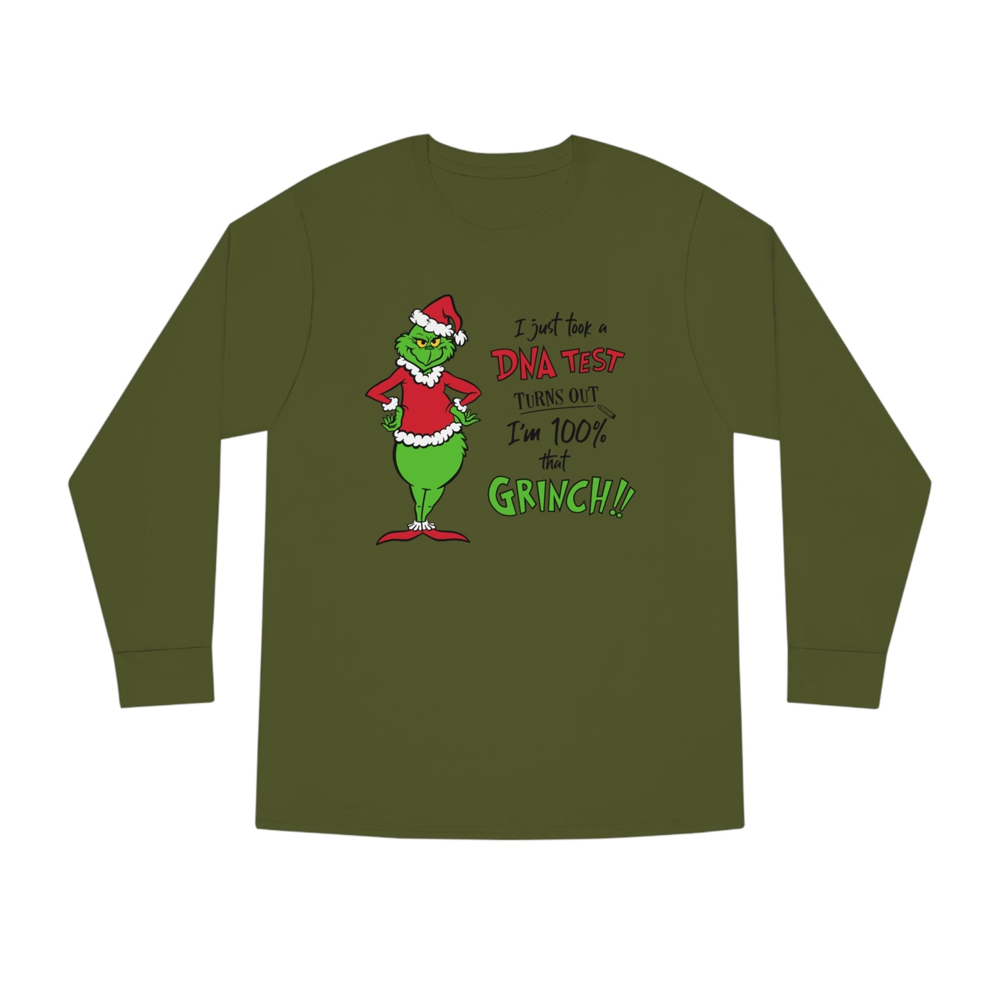 100% That Grinch Christmas Long Sleeve T-Shirt