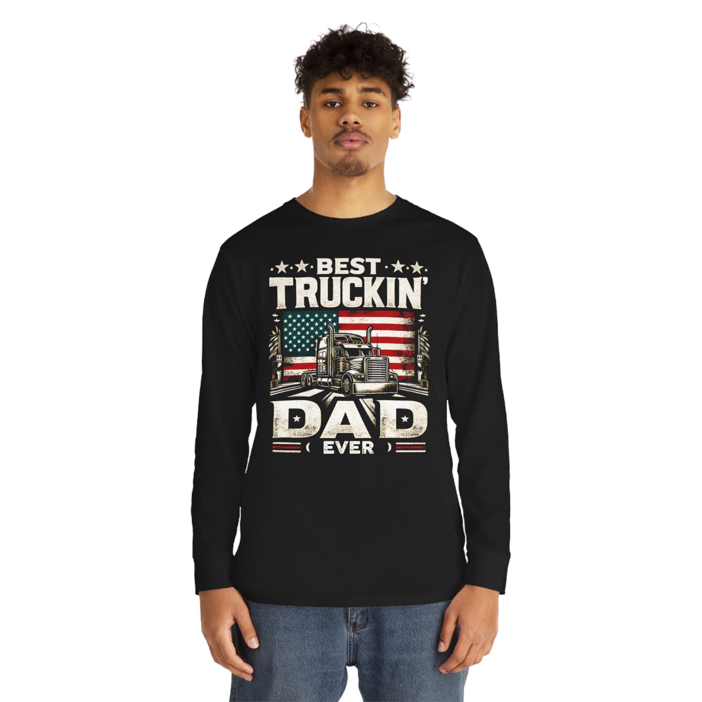 Best Truckin' Dad Ever Long Sleeve T-shirt