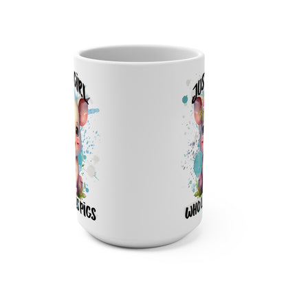 Just a Girl Who Loves Pigs Mug 15oz