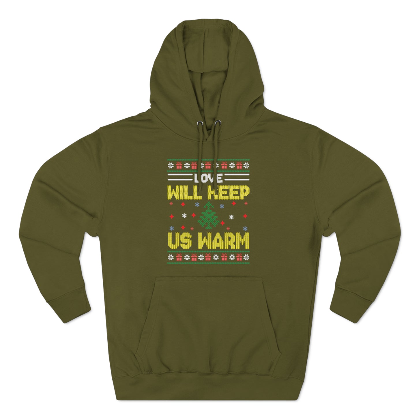 Love Will Keep Us Warm Christmas Ugly Sweater Pullover Hoodie