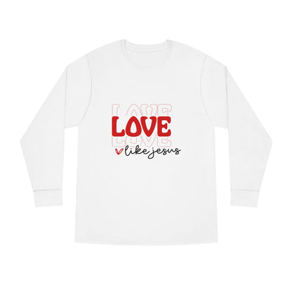 Love Like Jesus Valentine Long Sleeve T-shirt