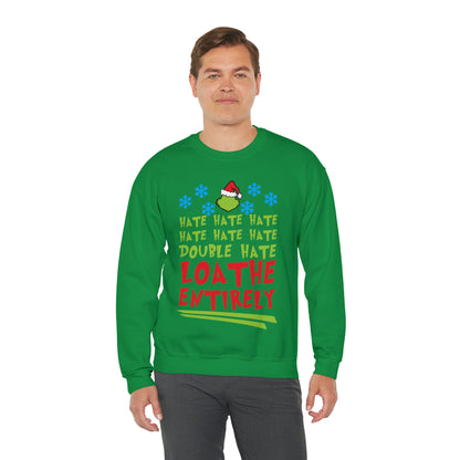 Grinch Hate Hate Hate Loathe Entirely Christmas Tree Christmas Sweatshirt