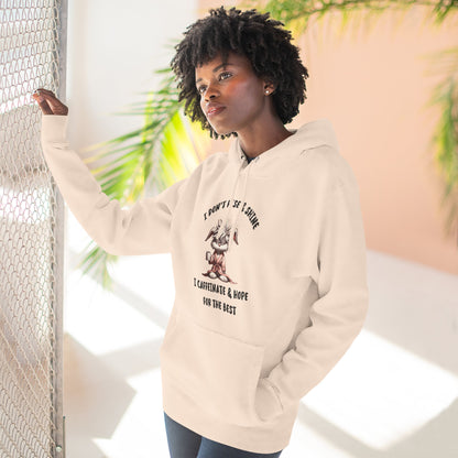 I Don't Rise And Shine I Caffeinate And Hope For The Best Pullover Hoodie