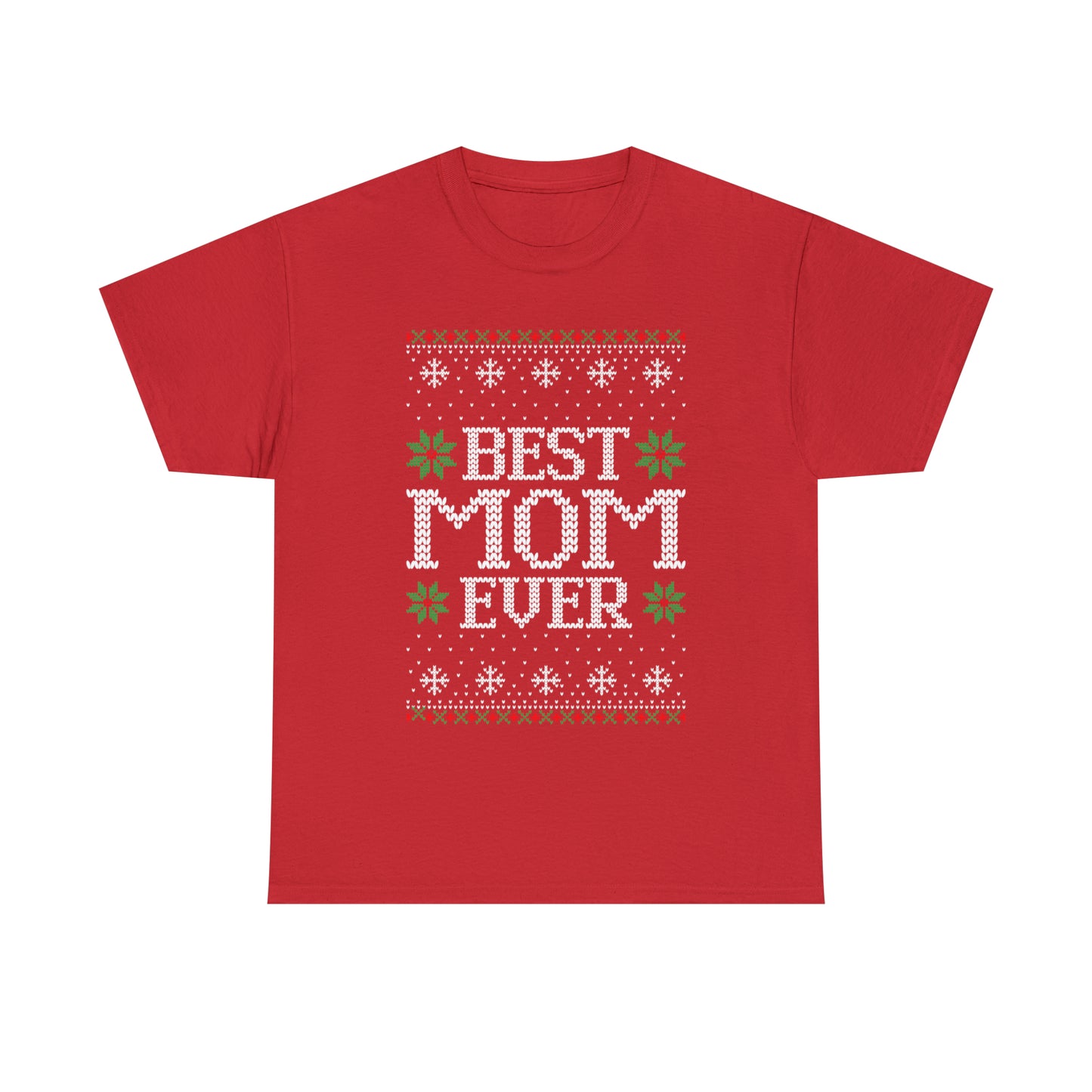 Best Mom Ever Christmas Ugly Sweater Short Sleeve Tee