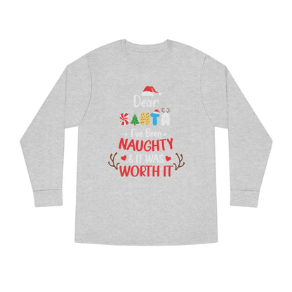 Dear Santa I've Been Naughty & It Was Worth It Christmas Long Sleeve Tee