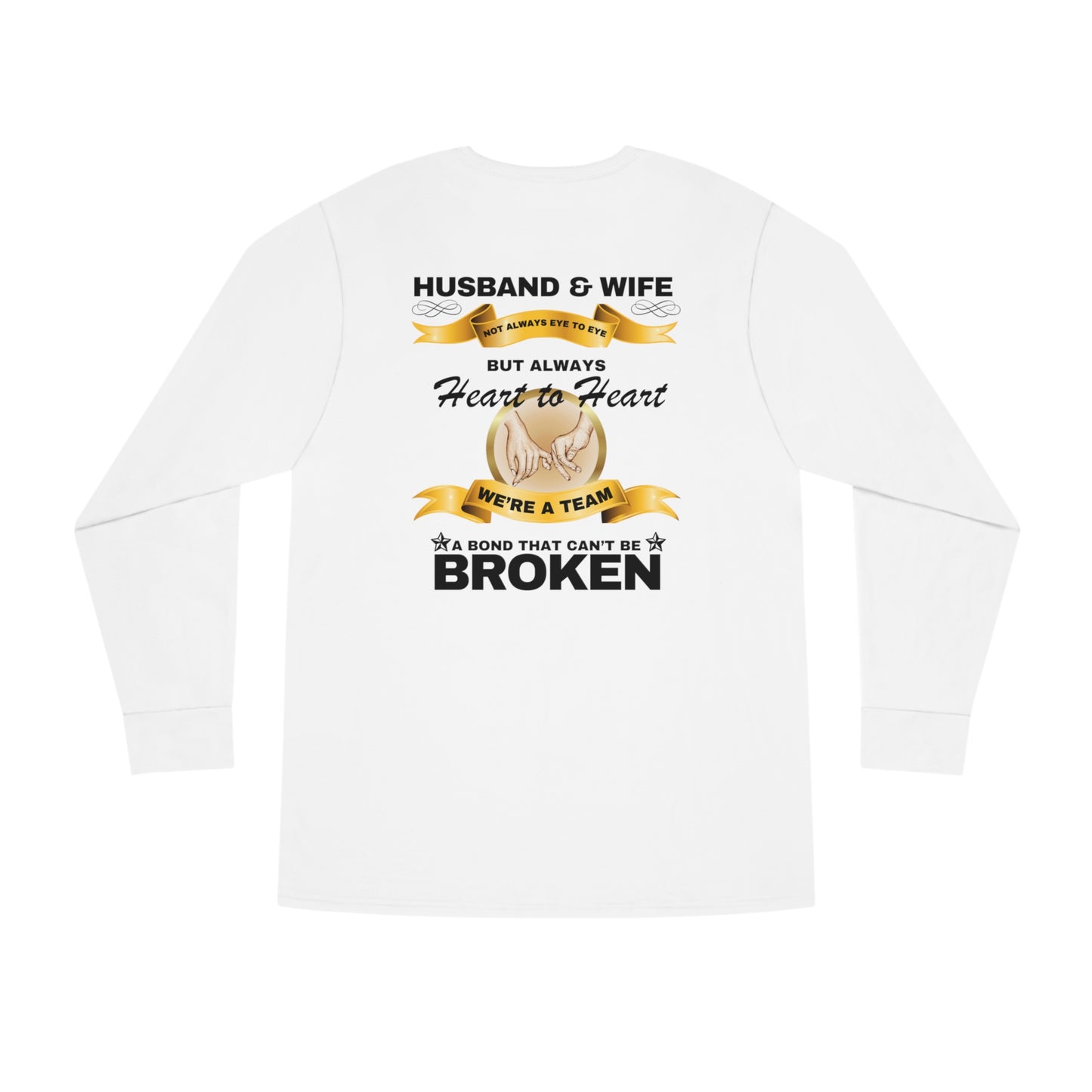 Husband & Wife Not Always Eye to Eye But Always Heart to Heart Long Sleeve Tee