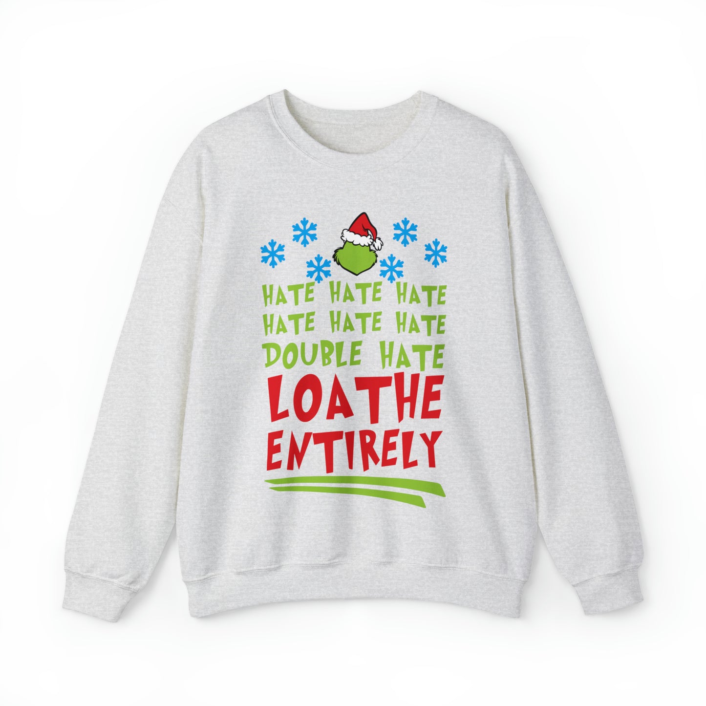 Grinch Hate Hate Hate Loathe Entirely Christmas Tree Christmas Sweatshirt