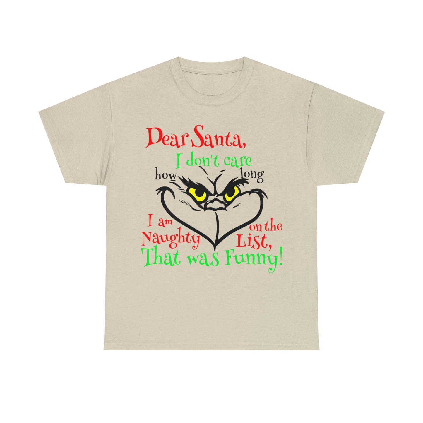 Dear Santa I Don't Care How Long I Am On The Naughty List Grinch Christmas Short Sleeve Tee