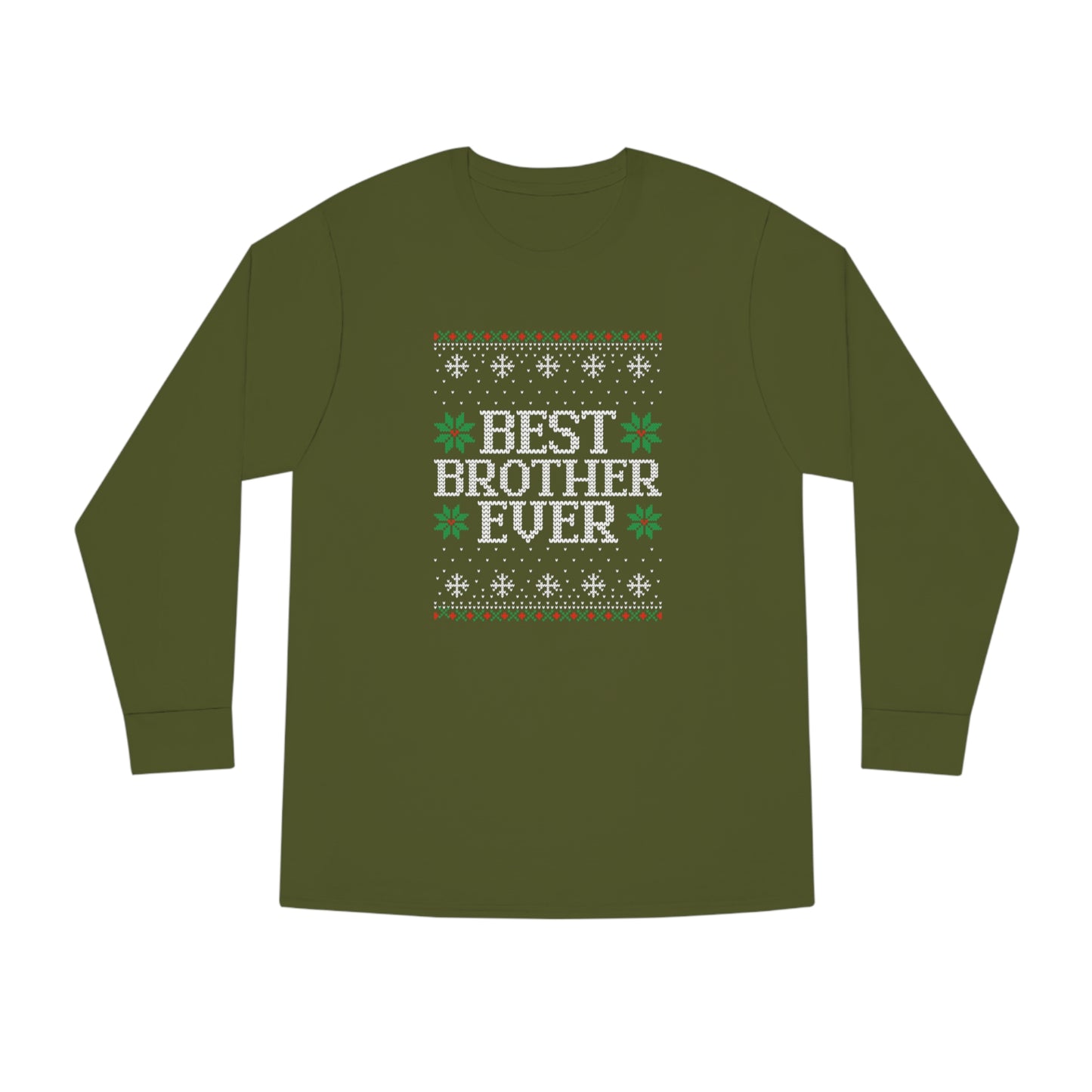 Best Brother Ever Christmas Ugly Sweater Long Sleeve T-shirt