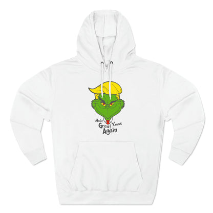 Make Xmas Great Again Grinch Christmas Pullover Hoodie