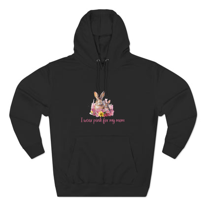 I Wear Pink For My Mom Rabbit Breast Cancer Pullover Hoodie