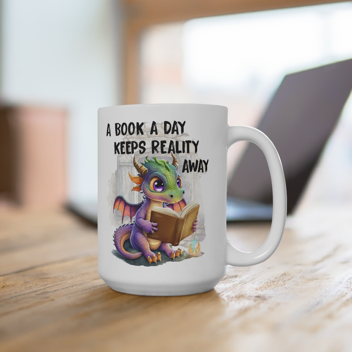 A Book A Day Keeps Reality Away Book Dragon Mug 15oz