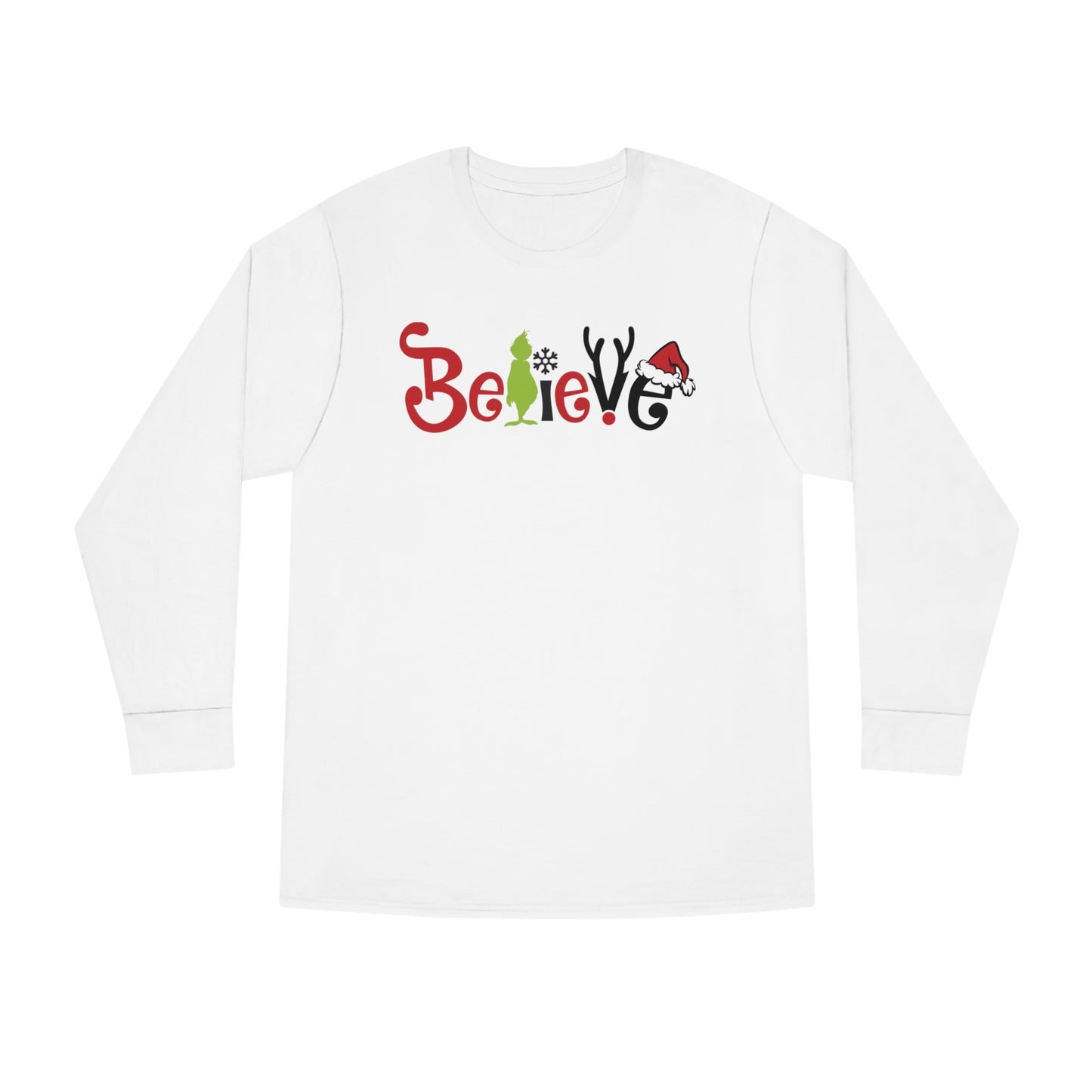 Believe Grinch Christmas Long Sleeve T-Shirt