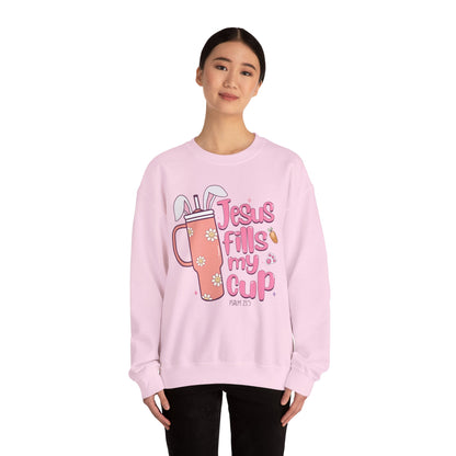 Jesus Fills My Cup Easter Sweatshirt