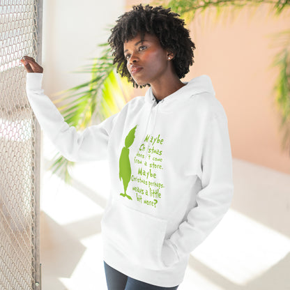 Maybe Christmas Doesn't Come From a Store Grinch Christmas Pullover Hoodie