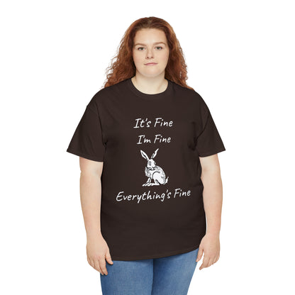 Its Fine Everythings Fine Rabbit Shirt Unisex Heavy Cotton Tee