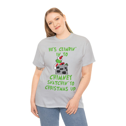 Grinch He's Climbing in Yo Chimney Christmas Short Sleeve Tee