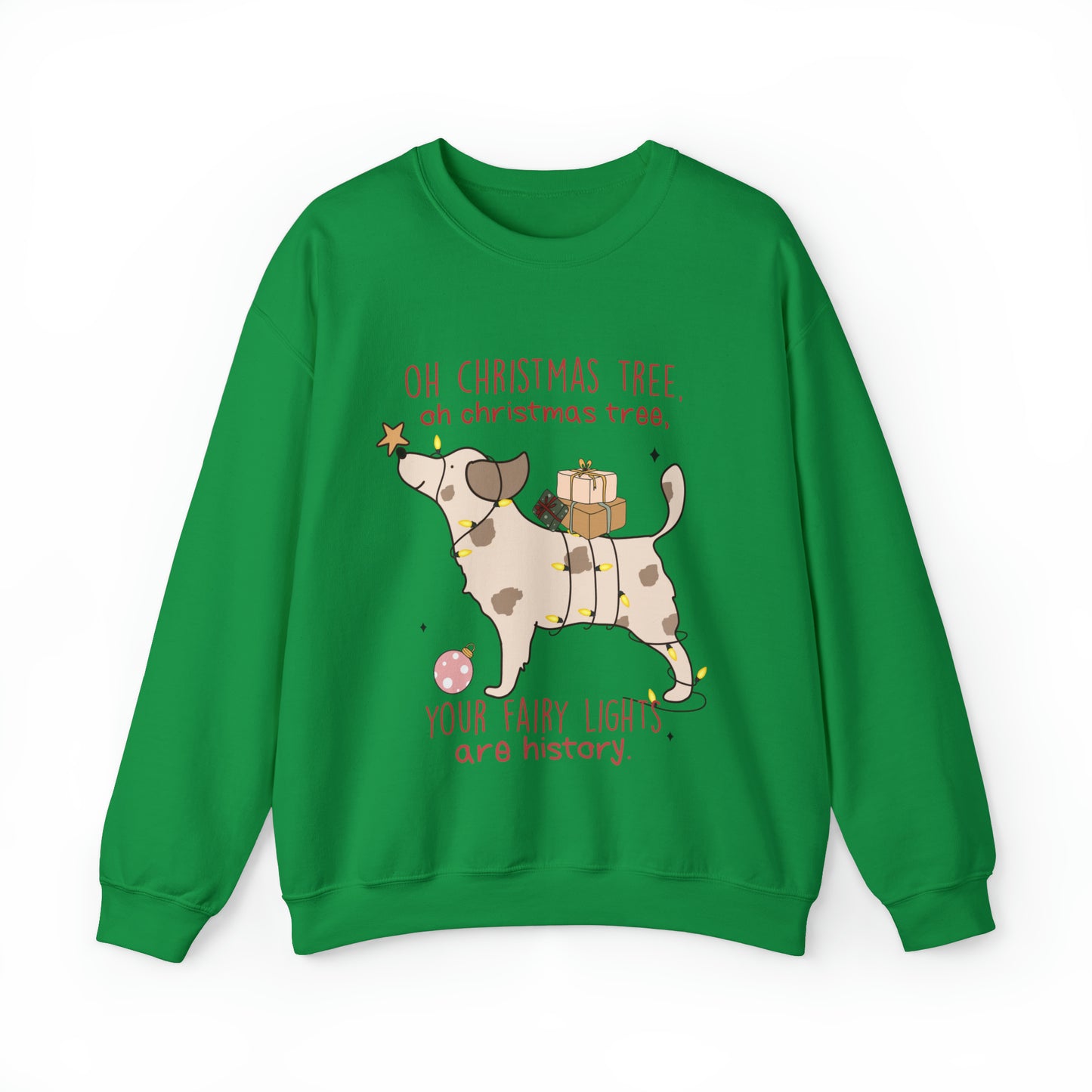 Oh Christmas Tree Your Fairy Lights Are History Dog Sweatshirt