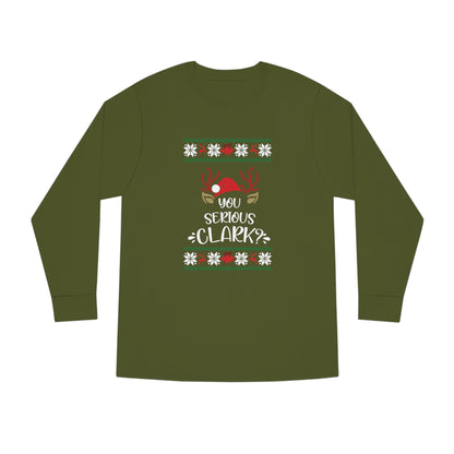 You Serious Clark? Christmas Ugly Sweater Long Sleeve Tee