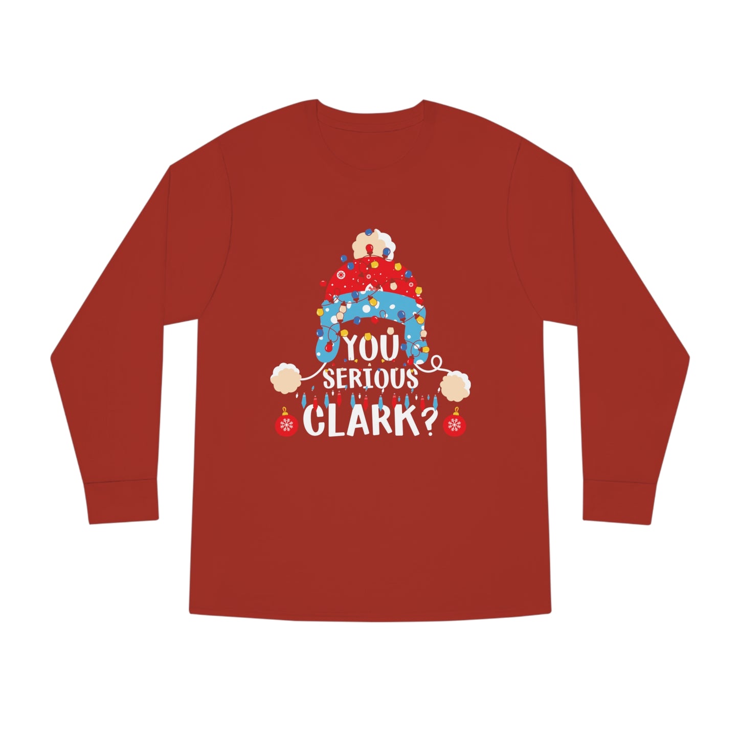 You Serious Clark? with Christmas Lights Long Sleeve Tee