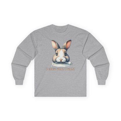 I Chew What I Want Rabbit Long Sleeve T-Shirt