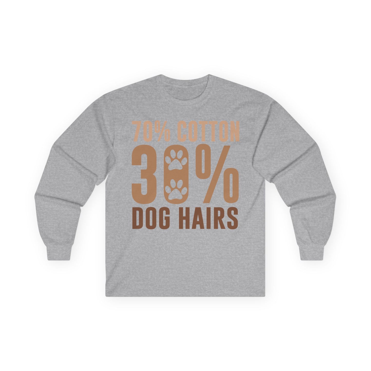 70% Cotton 30% Dog Hairs Long Sleeve T-shirt