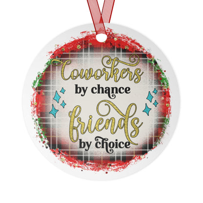 Coworkers By Chance Friends By Choice Ornament