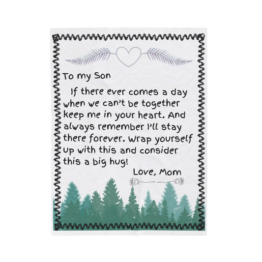 To My Son If There Ever Comes a Day From Mom Blanket