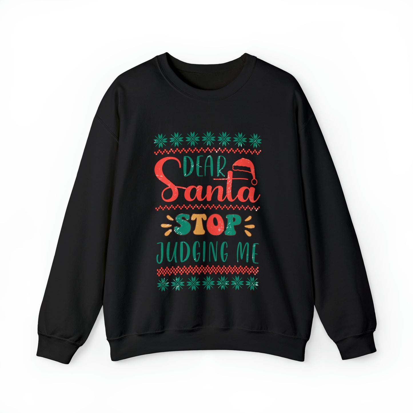 Santa Stop Judging Me Christmas Ugly Sweater Sweatshirt