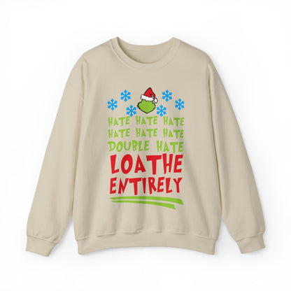 Grinch Hate Hate Hate Loathe Entirely Christmas Tree Christmas Sweatshirt