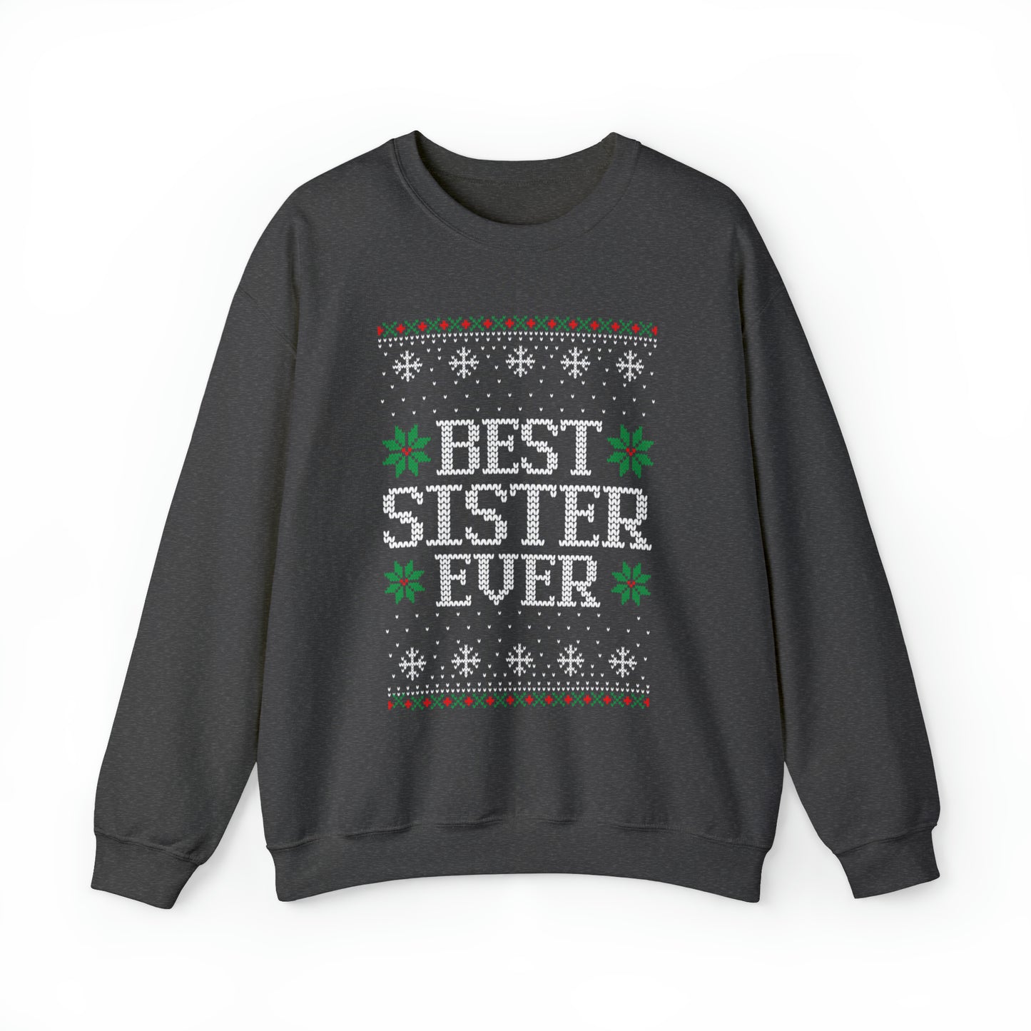 Best Sister Ever Christmas Ugly Sweater Sweatshirt