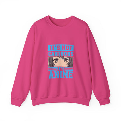 It's Not Cartoons It's Anime Sweatshirt