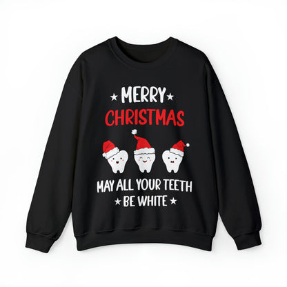 Merry Christmas May all Your Teeth Be White Christmas Sweatshirt