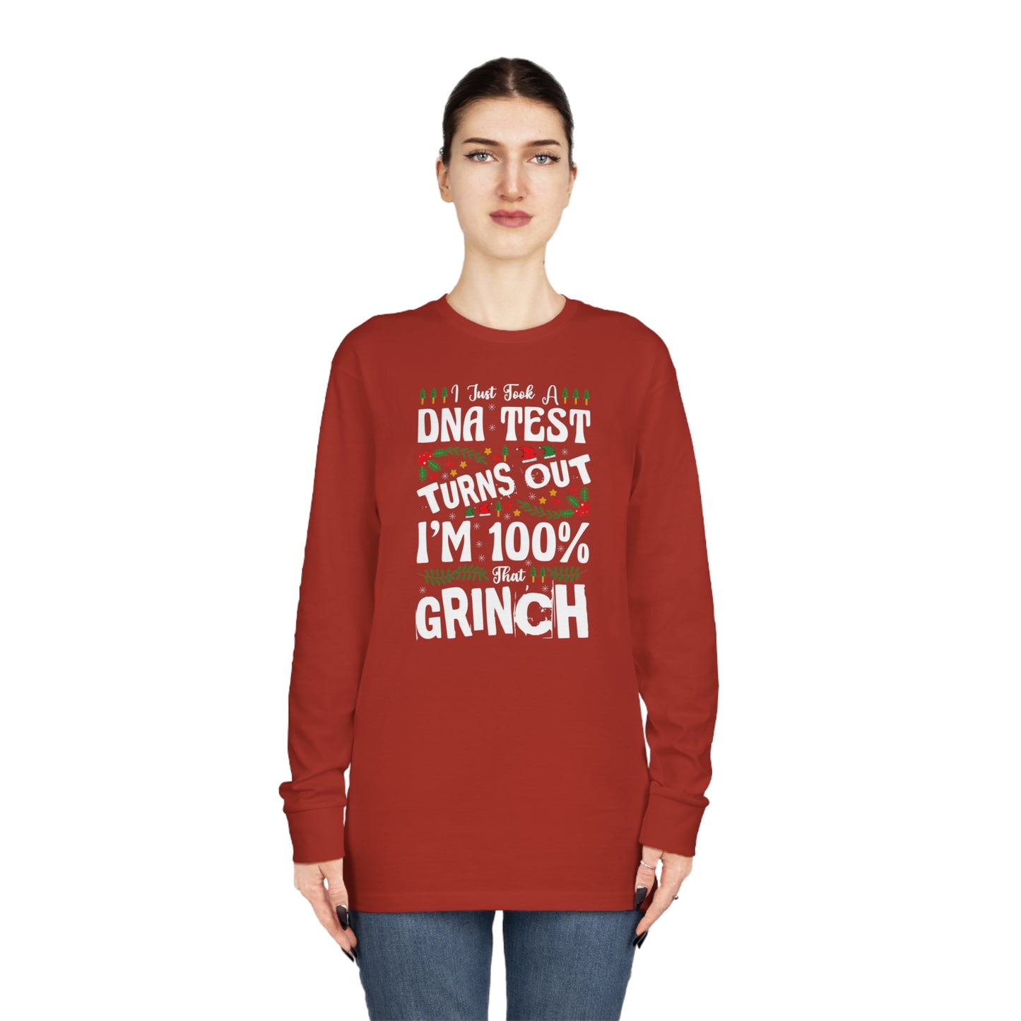 I Just Took A DNA Test Turns Out I'm 100% That Grinch Christmas Long Sleeve Tee