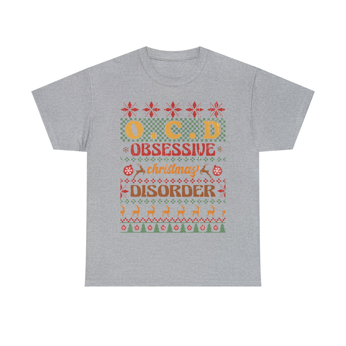 O.C.D. Obsessive Christmas Disorder Ugly Sweater Short Sleeve Tee