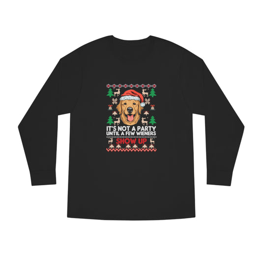 It's Not a Party Until a Few Wieners Show Up Ugly Christmas Sweater Long Sleeve T-shirt