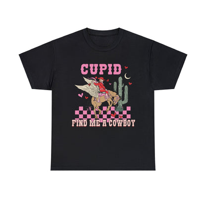 Cupid Find Me a Cowboy Valentine Short Sleeve Tee