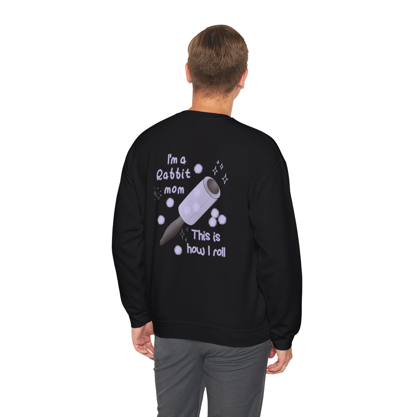 I'm A Rabbit Mom This Is How I Roll Sweatshirt