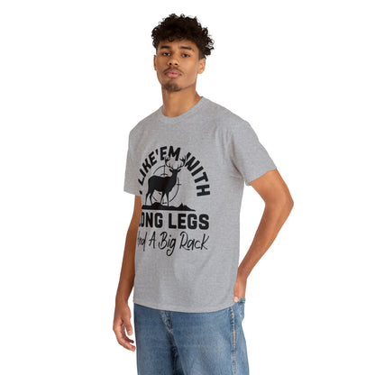 I Like 'Em With Long Legs and a Big Rack Hunting Short Sleeve Tee
